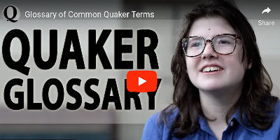 Quaker Glossary Video